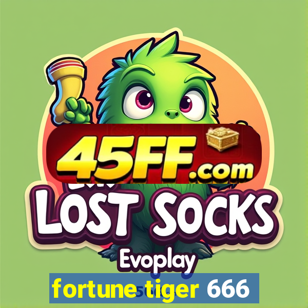fortune tiger 666
